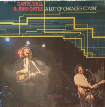 Daryl Hall And John Oates A+Lot+Of+Changes+Comin LP