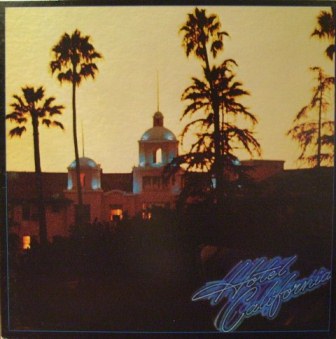 Eagles Hotel+California LP