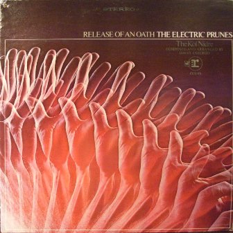 Electric Prunes,The Release+Of+An+Oath LP