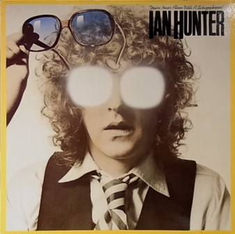 Ian Hunter You're+Never+Alone+With+A+Schizophrenic LP