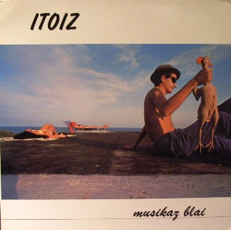 Itoiz Musikaz Blai LP