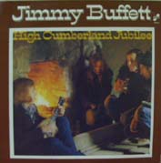 Jimmy Buffett High+Cumberland+Jubilee LP