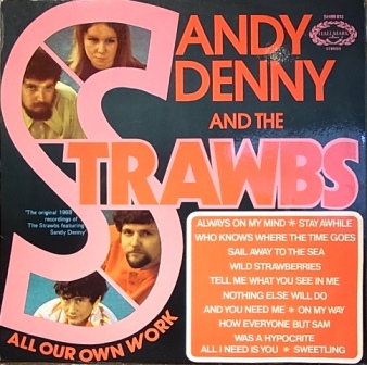 Sandy Denny And The Strawbs All+Our+Own+Work LP